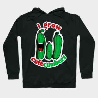 I Grow Cutecumbers Gardening Cucumbers Hoodie